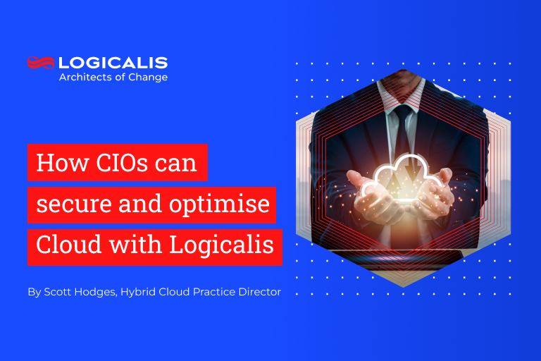 How CIOs can secure and optimise Cloud with Logicalis | Logicalis
